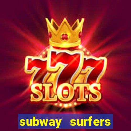 subway surfers aposta 1 real